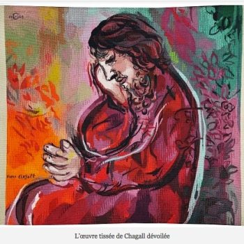 L’œuvre tissée de Chagall dévoilée !