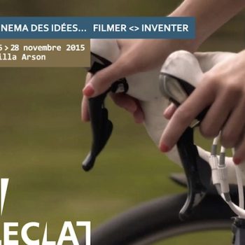 L’ECLAT : Filmer. Inventer