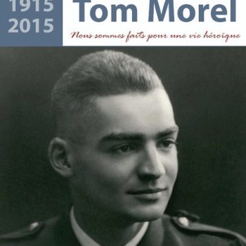 Tom Morel : « Une vie héroïque »