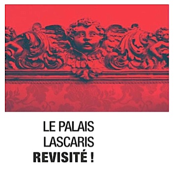 Le Palais Lascaris revisité !