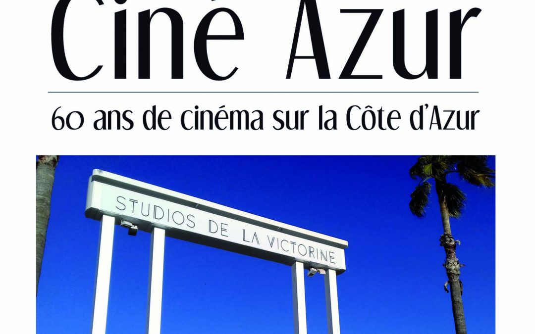 La Côte d’Azur et Le Cinéma