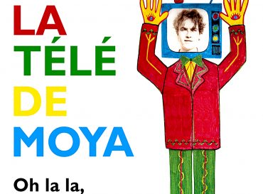 LA TÉLÉ DE MOYA