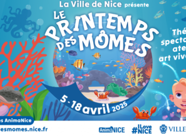 Printemps des Mômes – 16ème édition – du 05 au 18 avril 2025 à Nice