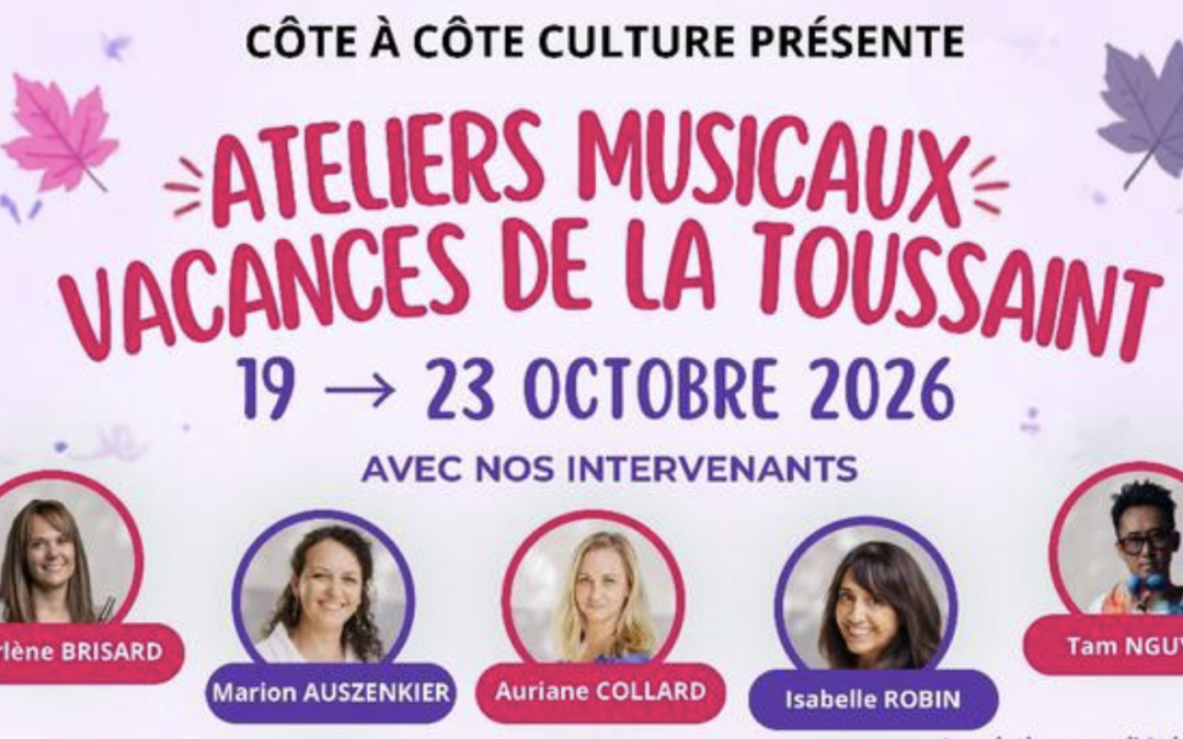 CÔTE À CÔTE CULTURE PRÉSENTE Les ateliers musicaux des vacances de la Toussaint